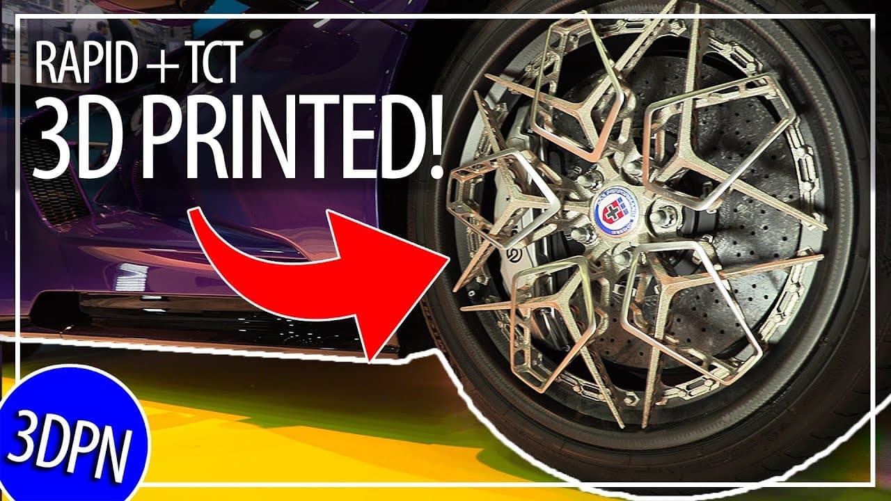 3D Printing SUPER CAR WHEELS in METAL? More Cool 3D Prints from RAPID + TCT 2019!