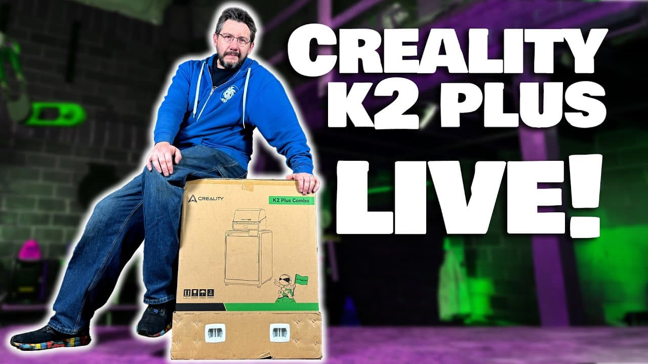 Creality K2 Plus - LIVE!