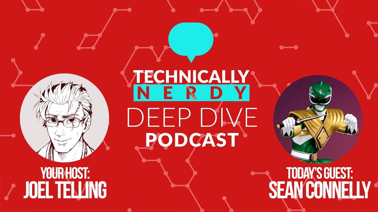 Getting Nerdy with Sean Connelly // Technically Nerdy DEEPDIVE Podcast Episode 002