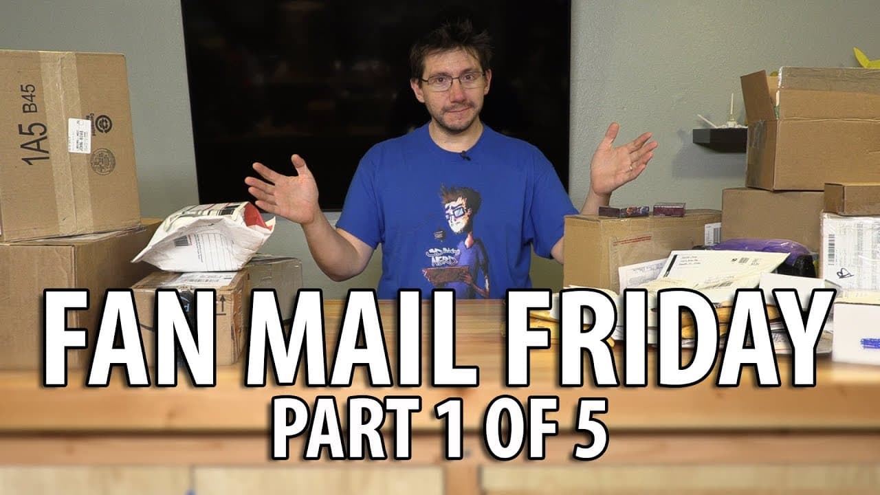 Fan Mail Friday - Part 1 of 5 - First Episode of 2018! (Watch to the End!)